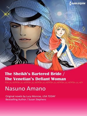 cover image of The Sheikh's Bartered Bride / The Venetian`s Defiant Woman